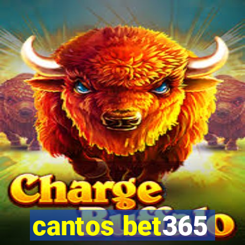 cantos bet365